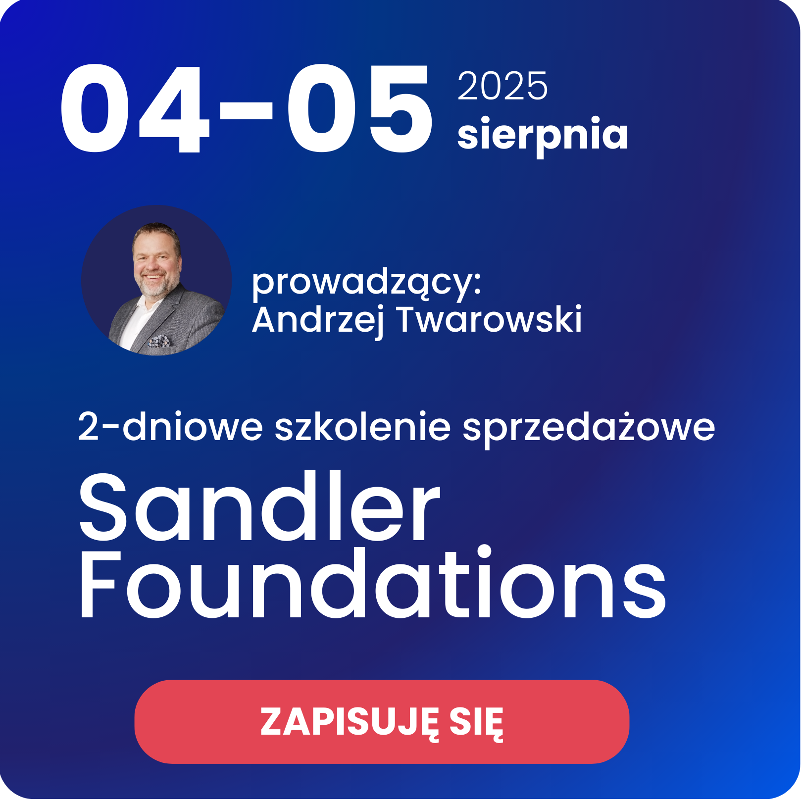 Szkolenie sprzedażowe sierpień 2025 Andrzej Twarowski