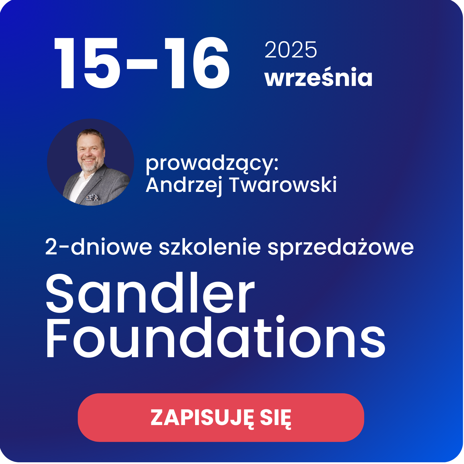 Szkolenie sprzedażowe wrzesień 2025 Andrzej Twarowski