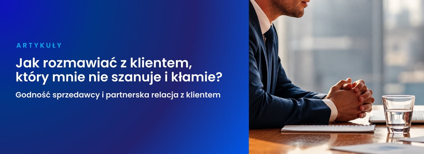 Mateusz Balcerski - Jak rozmawiać z klientem, który mnie nie szanuje i kłamie. 