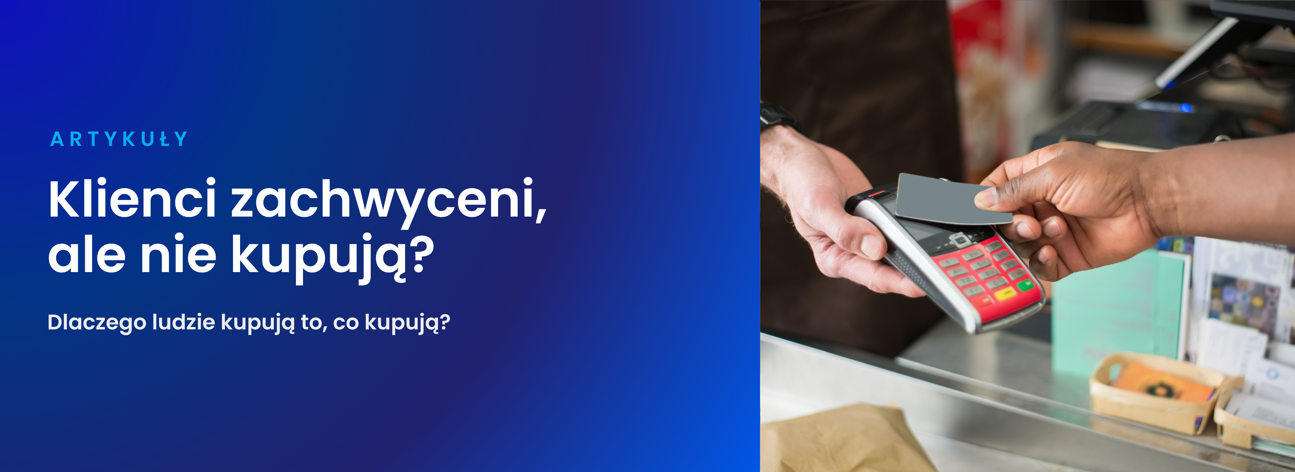 Klienci zachwyceni, ale nie kupują?